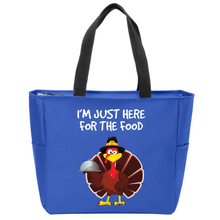 Im Just Here For The Food Funny Thanksgiving Turkey Pilgrim Funny Gift Zip Tote Bag