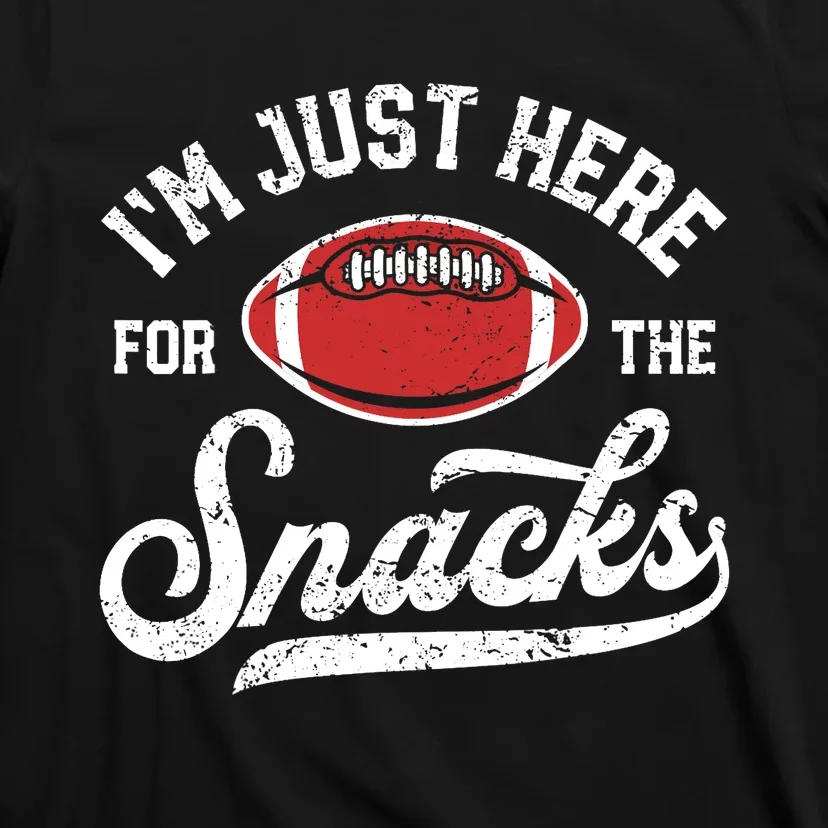 I'm Just Here For The Snacks Funny Fantasy Football League T-Shirt