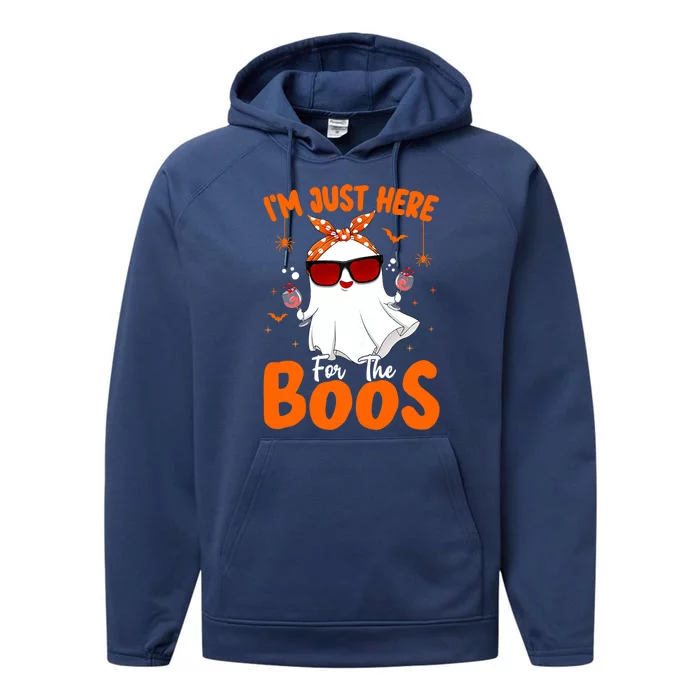 Im Just Here For The Boos Funny Halloween Ghost Wine Gift Performance Fleece Hoodie