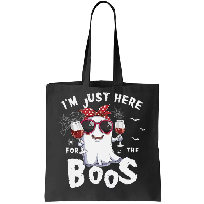 IM Just Here For The Boos Halloween Ghost Tote Bag