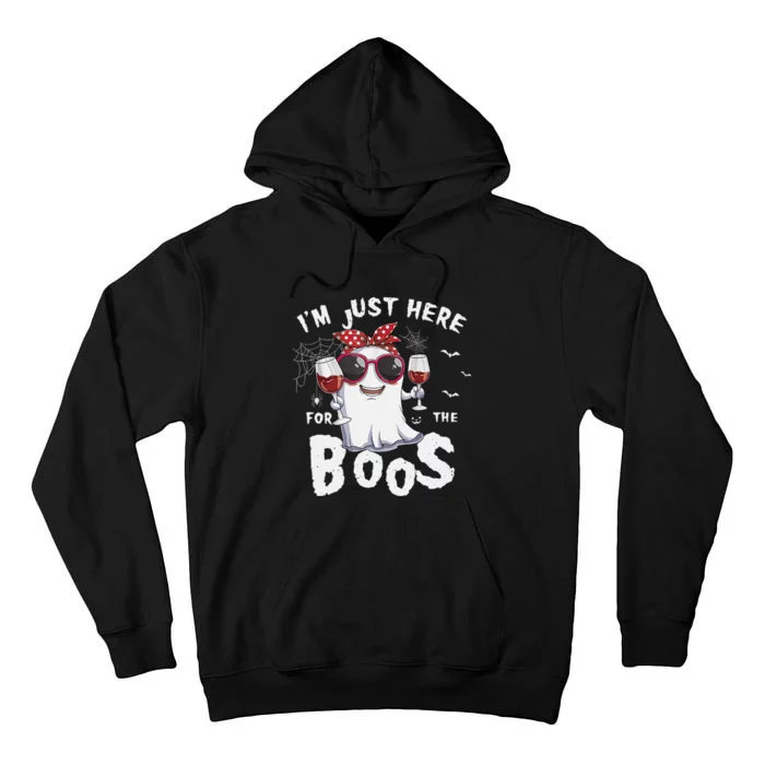 IM Just Here For The Boos Halloween Ghost Tall Hoodie