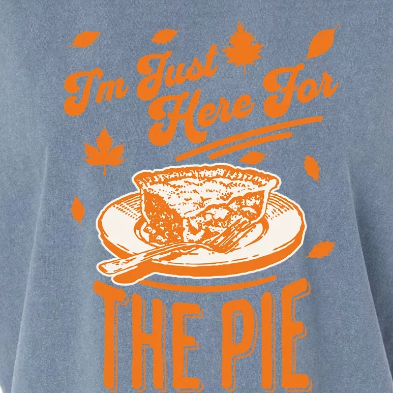 Im Just Here For The Pie Funny Thanksgiving Pumpkin Pie Gift Garment-Dyed Women's Muscle Tee