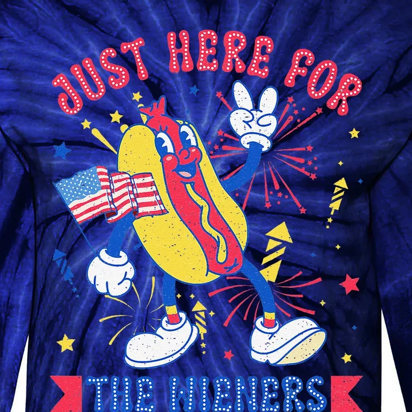 IM Just Here For The Wieners Funny Hot Dog 4th Of July Tie-Dye Long Sleeve Shirt