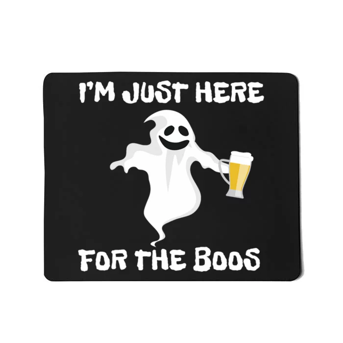 Im Just Here For The Boos Halloween Ghost Mousepad