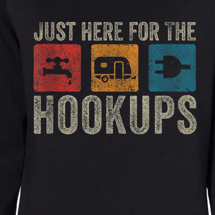 IM Just Here For The Hookups Funny Camp Rv Camper Camping Womens California Wash Sweatshirt