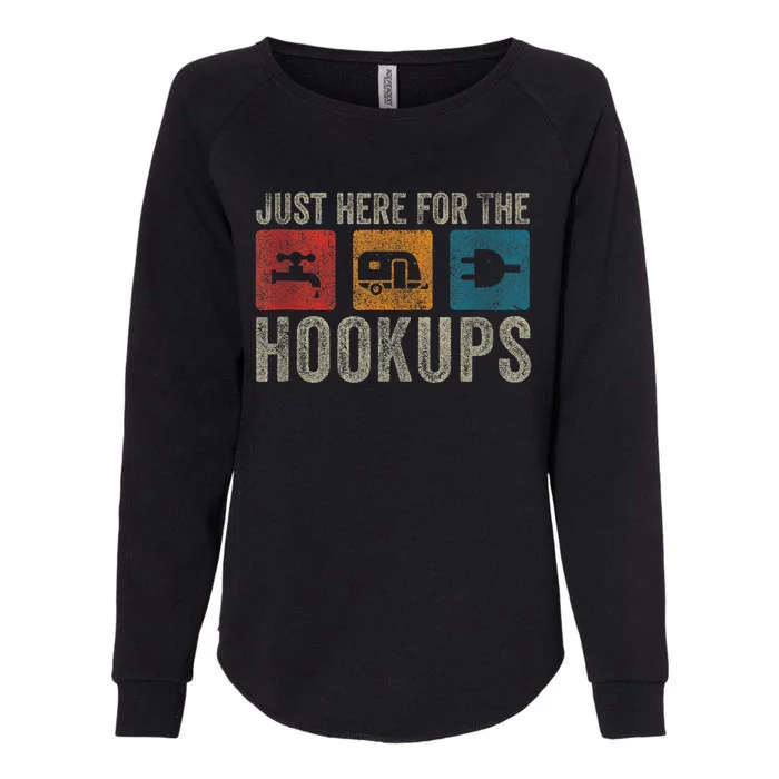 IM Just Here For The Hookups Funny Camp Rv Camper Camping Womens California Wash Sweatshirt