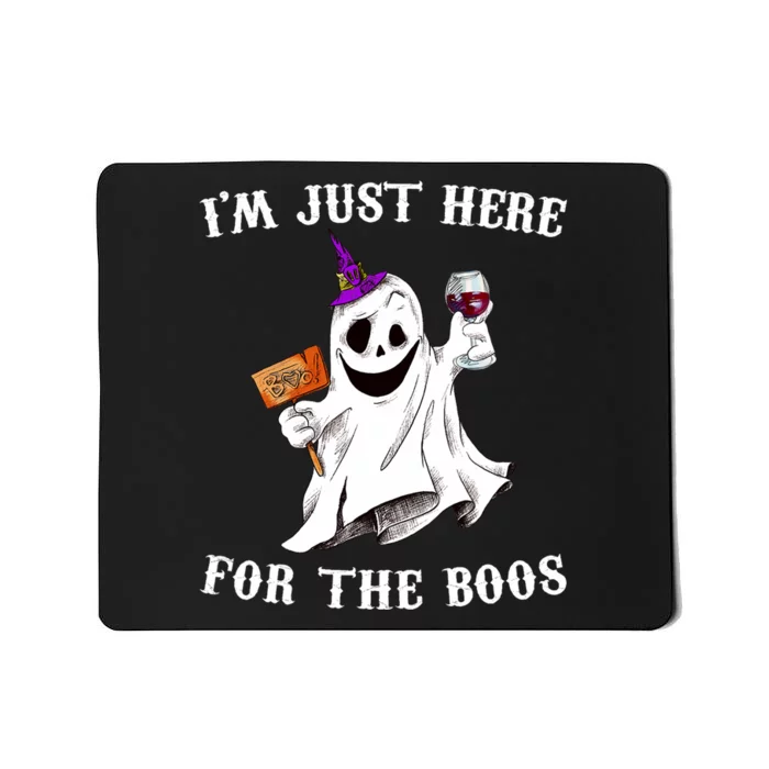 Im Just Here For The Boos Funny Halloween Ghost Wine Mousepad