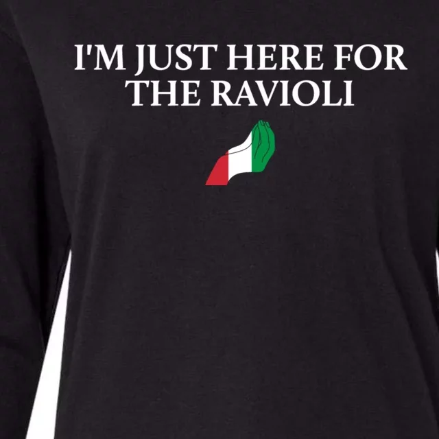 Im Just Here For The Ravioli Funny Italian Humor Italy Food Womens Cotton Relaxed Long Sleeve T-Shirt