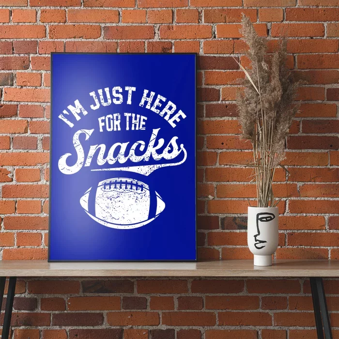 I'm Just Here For The Snacks Funny Fantasy Football League Gift Poster