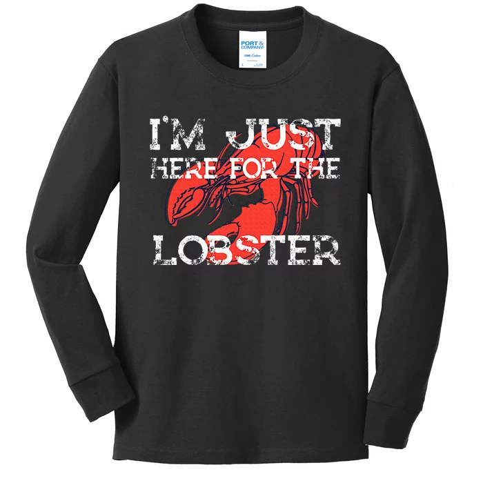 IM Just Here For The Lobster Funny Lobster Eating Seafood Kids Long Sleeve Shirt