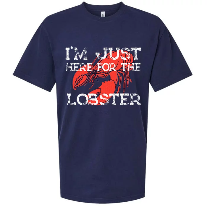 IM Just Here For The Lobster Funny Lobster Eating Seafood Sueded Cloud Jersey T-Shirt