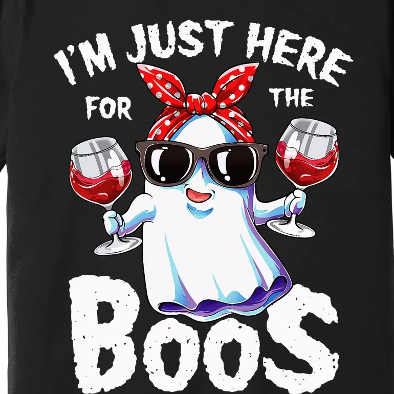 Im Just Here For The Boos Halloween Ghost Cute Funny Premium T-Shirt