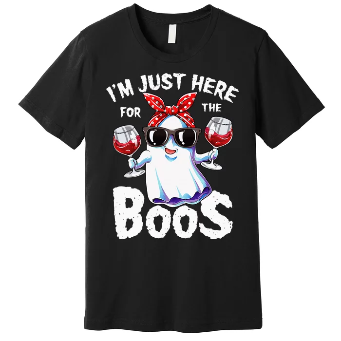 Im Just Here For The Boos Halloween Ghost Cute Funny Premium T-Shirt