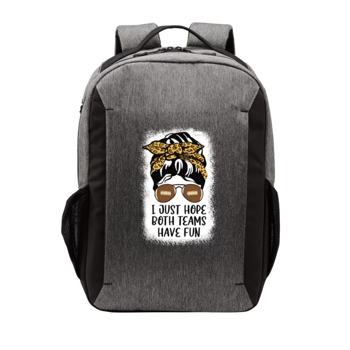 I Just Hope Both Teams Have Fun Or Funny Football Gift Vector Backpack