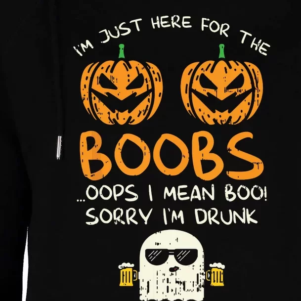 Im Just Here For The Boobs Boos Drunk Ghost Beer Halloween Womens Funnel Neck Pullover Hood