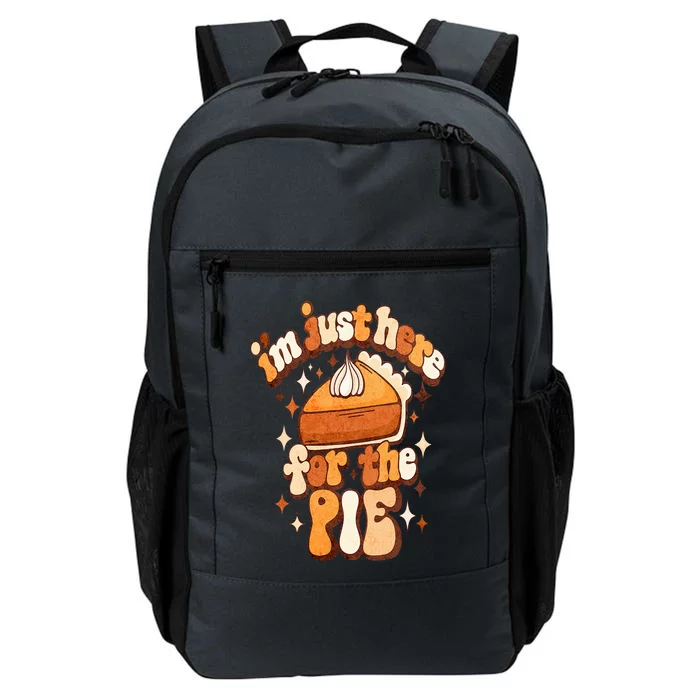 I'm Just Here For The Pie Thanksgiving Daily Commute Backpack