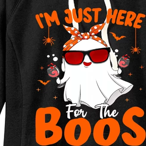 Im Just Here For The Boos Funny Halloween Wo Ghost Wine Women's Fleece Hoodie