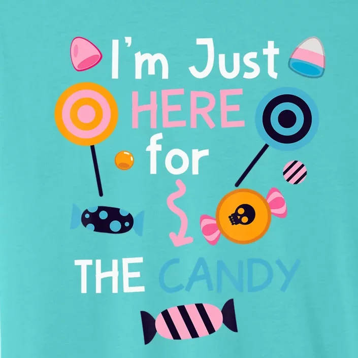 I'm Just Here For The Candy Cute Halloween Candy Party ChromaSoft Performance T-Shirt