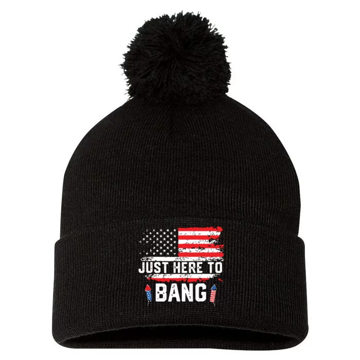 I’m Just Here To Bang Funny 4th July Independence Day Pom Pom 12in Knit Beanie