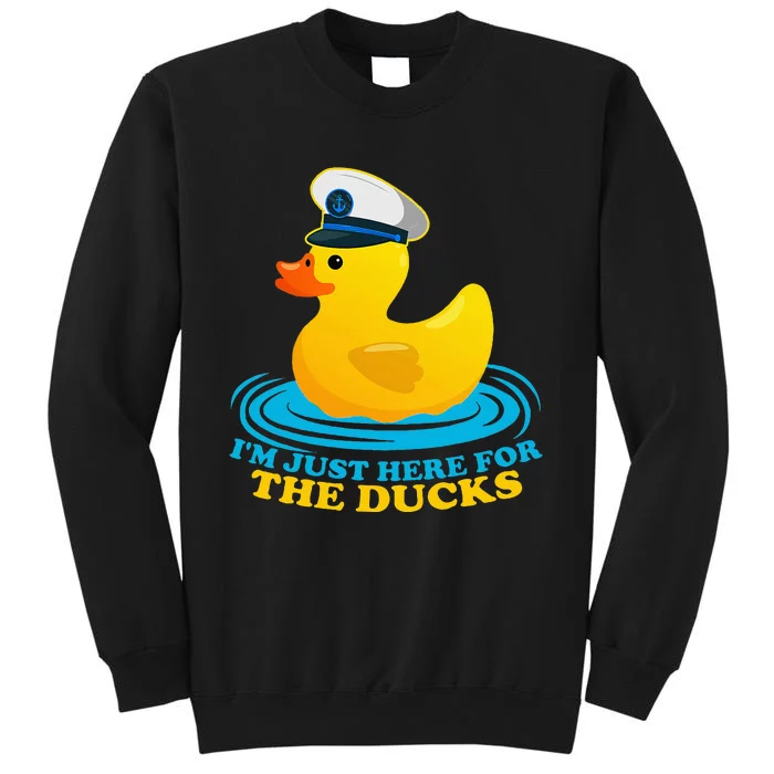 IM Just Here For The Ducks Tall Sweatshirt