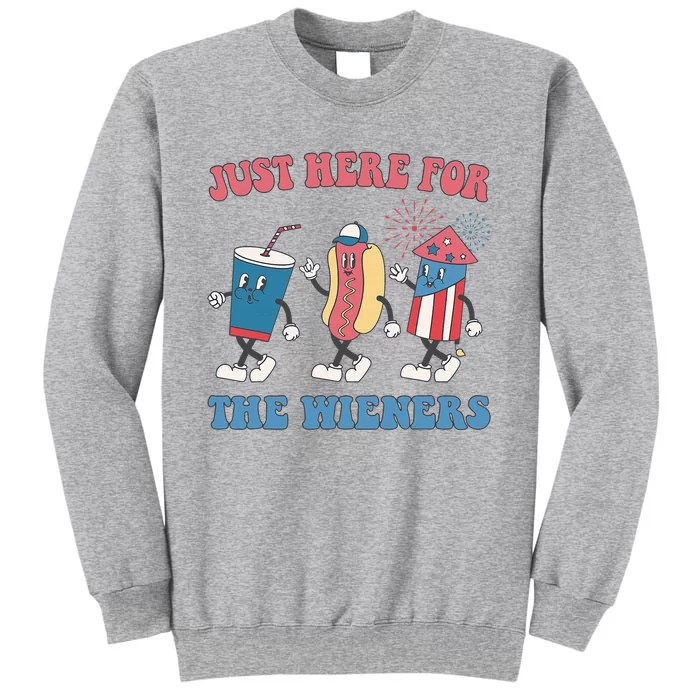 IM Just Here For The Wieners Lovers 4th Of July Party Tall Sweatshirt