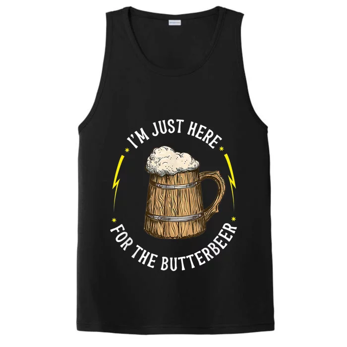 Im Just Here For The Butter Beer Butter Scotch Beer Performance Tank