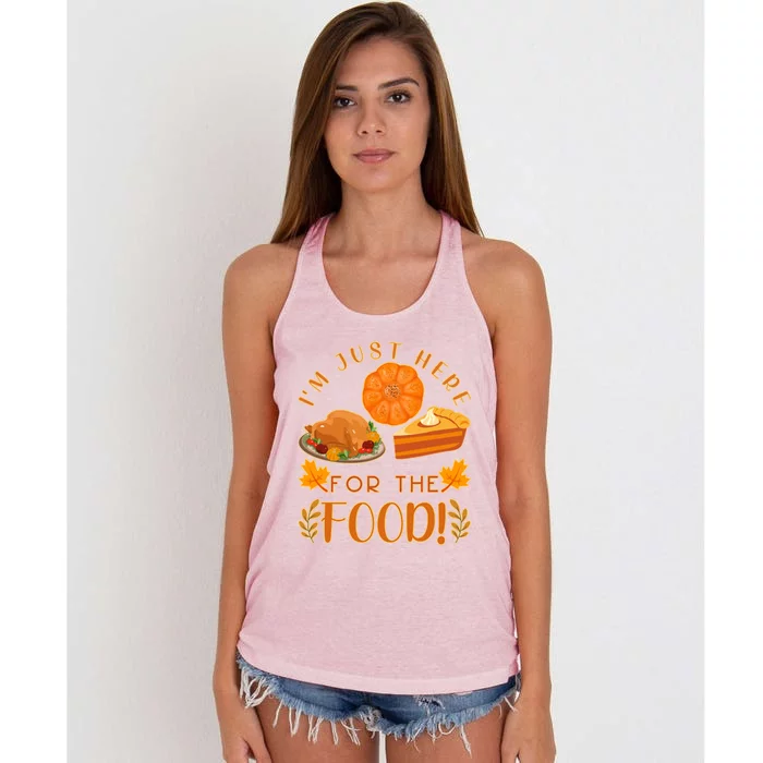 Im Just Here For The Food Turkey Day Funny Thanksgiving Gift Women's Knotted Racerback Tank