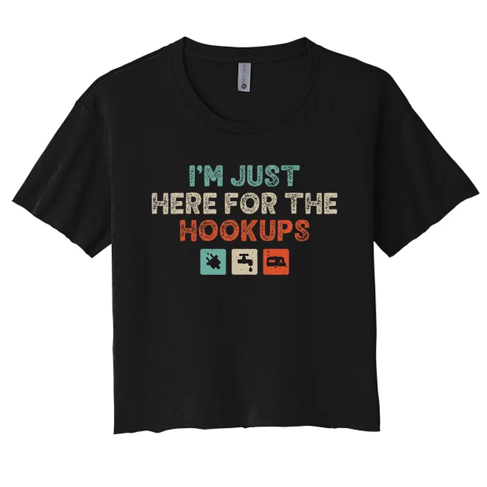 Im Just Here For The Hookups Women's Crop Top Tee