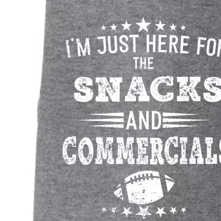 I'm Just Here For The Snacks And Commercials Football Gift Doggie 3-End Fleece Hoodie