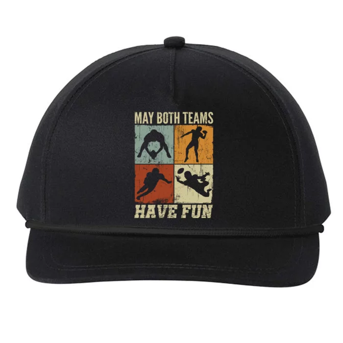 I Just Hope Both Teams Have Fun Or Funny Football Cool Gift Snapback Five-Panel Rope Hat