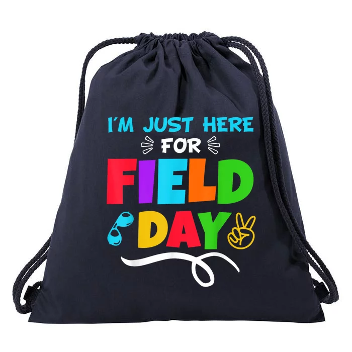 Im Just Here For Field Day Happy First Day Of School Drawstring Bag