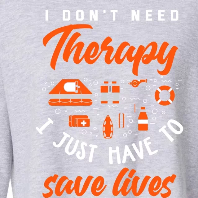 I Just Have To Save Lives Funny Lifeguard Funny Gift Cropped Pullover Crew