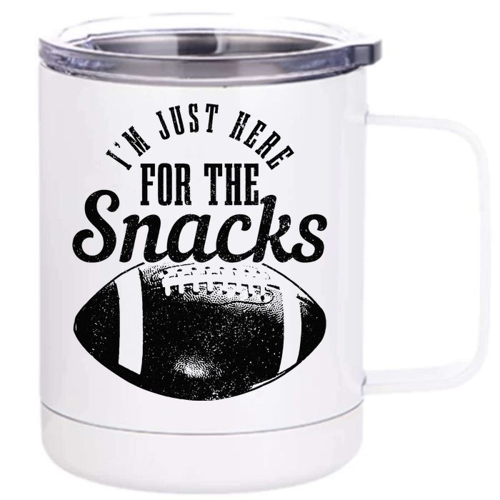 Im Just Here For The Snacks Funny Football Fan Game Day Front & Back 12oz Stainless Steel Tumbler Cup