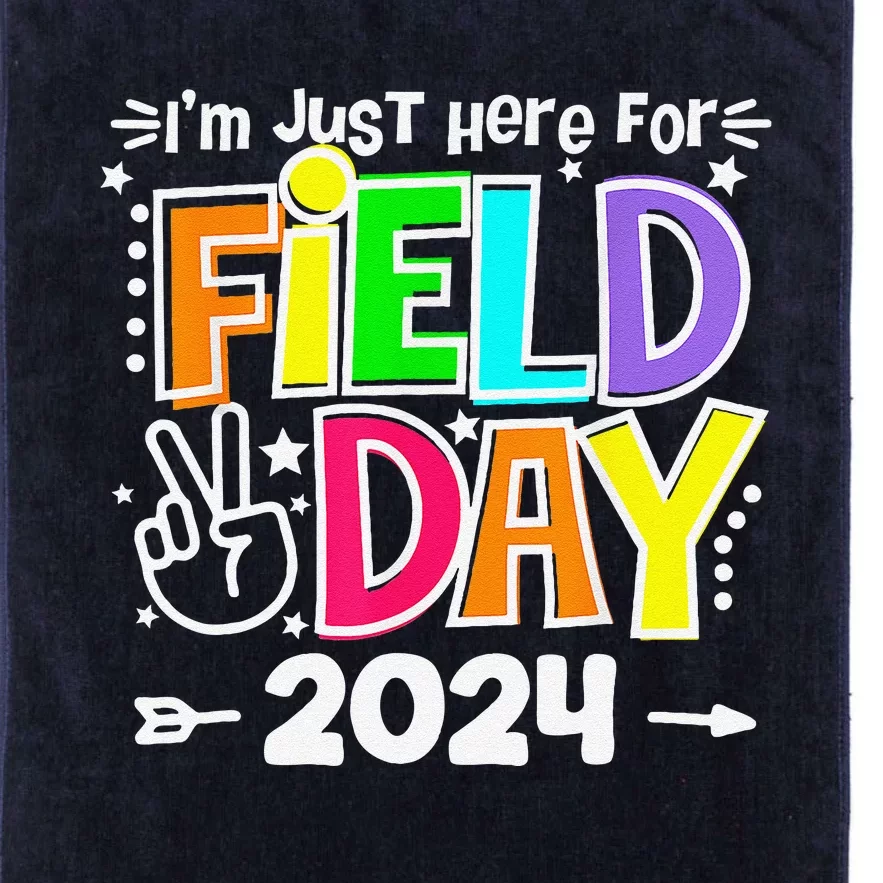 IM Just Here For Field Day 2024 For Teacher Field Day Platinum Collection Golf Towel