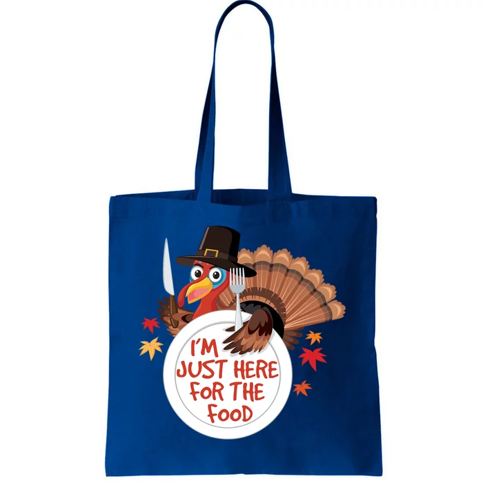 Im Just Here For The Food Funny Thanksgiving Turkey Pilgrim Gift Tote Bag