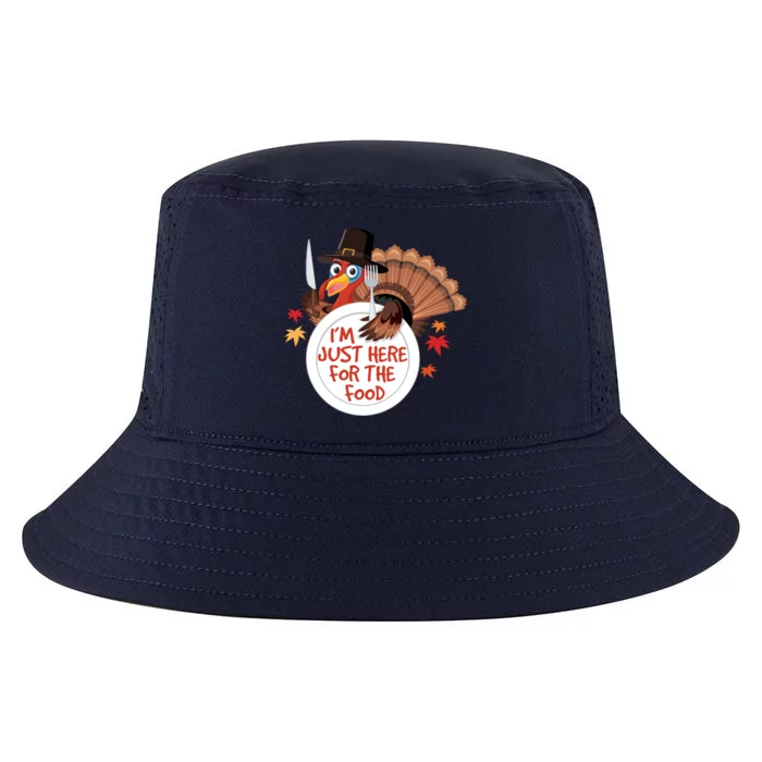 Im Just Here For The Food Funny Thanksgiving Turkey Pilgrim Gift Cool Comfort Performance Bucket Hat