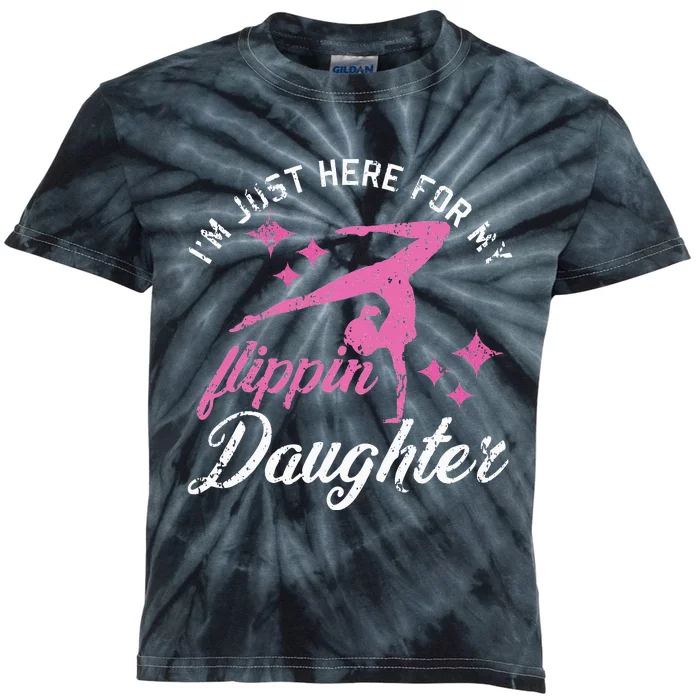 Im Just Here For My Flippin Daughter Gymnast Mom Dad Kids Tie-Dye T-Shirt