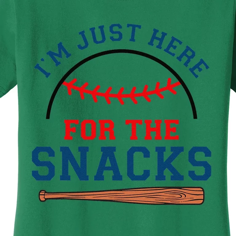 IM Just Here For The Snacks Funny Baseball Season Softball Women's T-Shirt