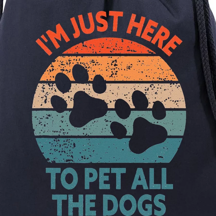 Im Just Here To Pet All The Dogs Funny Dog Drawstring Bag