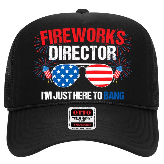 I'm just here to bang Fireworks Director 4th of July High Crown Mesh Trucker Hat