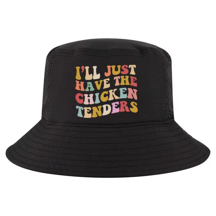 ILl Just Have The Chicken Tenders Meme Cool Comfort Performance Bucket Hat