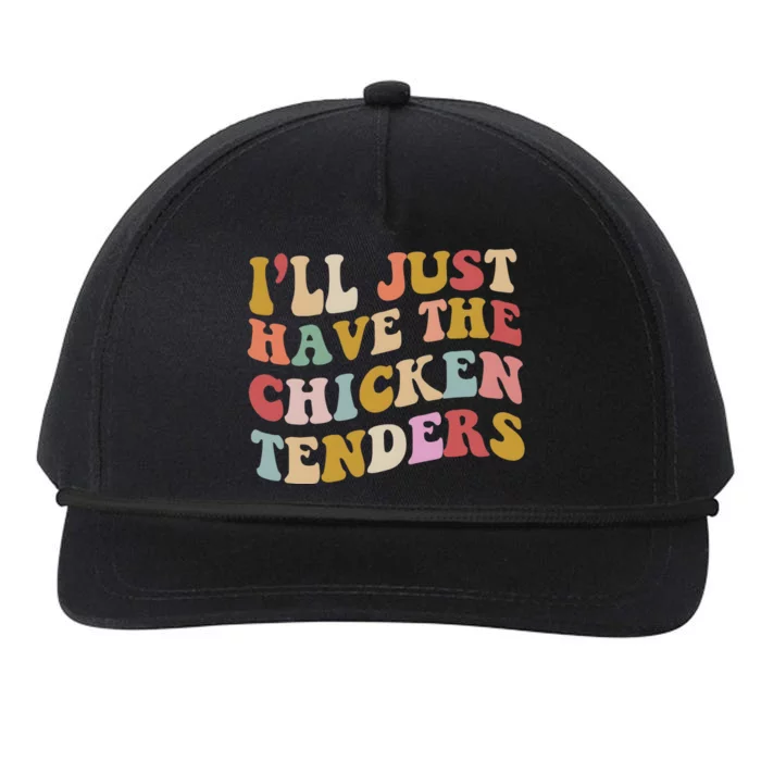 ILl Just Have The Chicken Tenders Meme Snapback Five-Panel Rope Hat