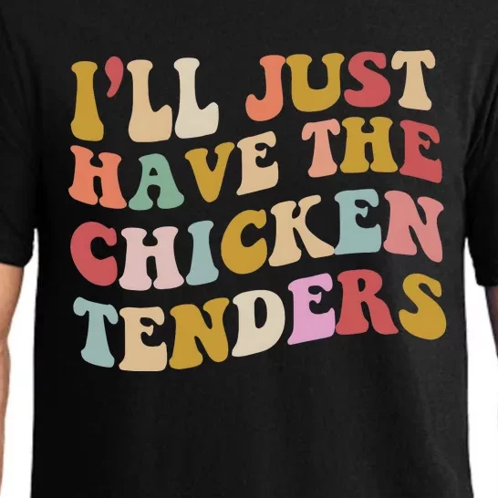 ILl Just Have The Chicken Tenders Meme Pajama Set