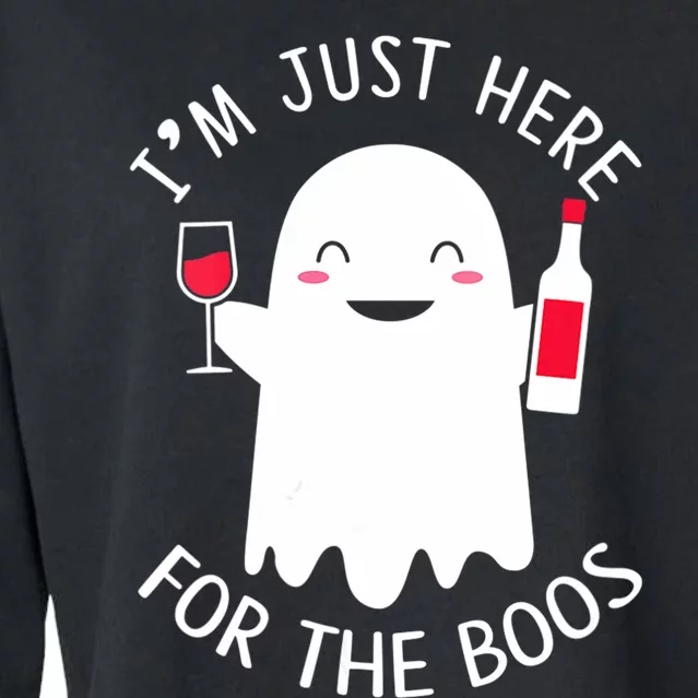 IM Just Here For The Boos Funny Halloween Wine Drinking Cropped Pullover Crew