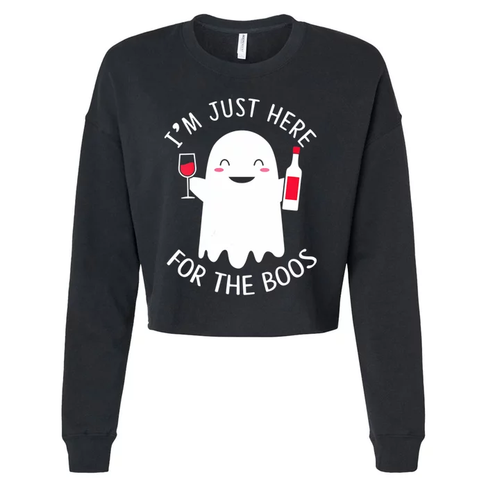 IM Just Here For The Boos Funny Halloween Wine Drinking Cropped Pullover Crew