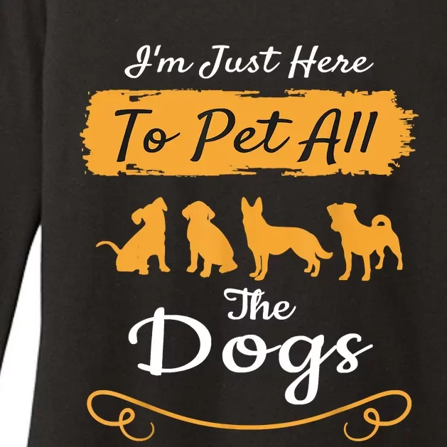 I'm Just Here To Pet All The Dogs Funny Dog Womens CVC Long Sleeve Shirt