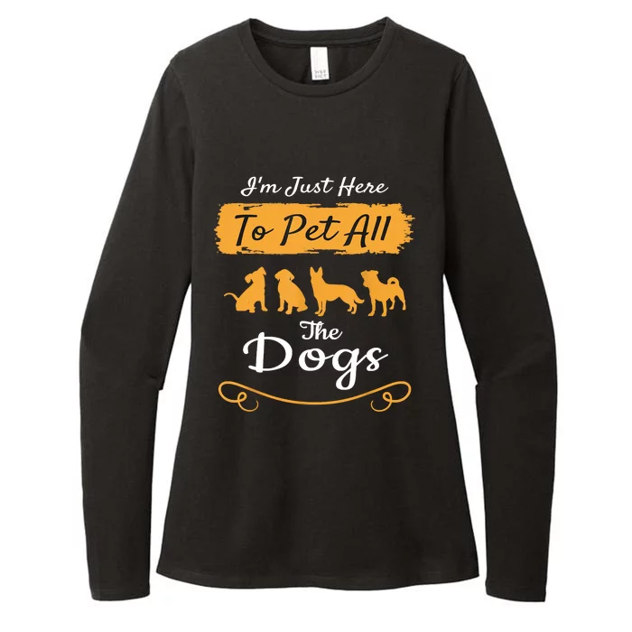 I'm Just Here To Pet All The Dogs Funny Dog Womens CVC Long Sleeve Shirt