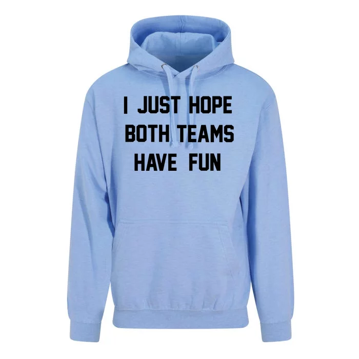 I Just Hope Both Teams Have Fun Tee Sportsball Funny Gift Unisex Surf Hoodie