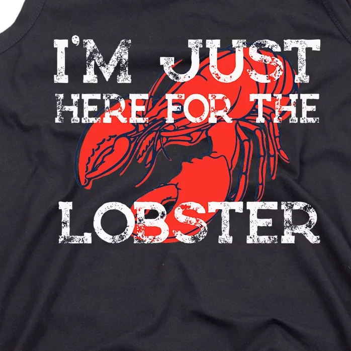 IM Just Here For The Lobster Funny Lobster Eating Seafood Tank Top