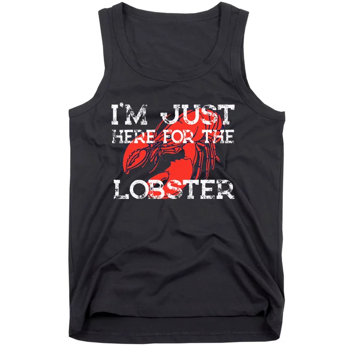 IM Just Here For The Lobster Funny Lobster Eating Seafood Tank Top